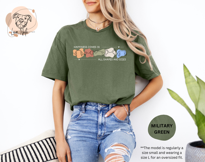 Happiness Comes In All Shapes and Sizes - Unisex Tee