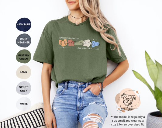 Happiness Comes In All Shapes and Sizes - Unisex Tee