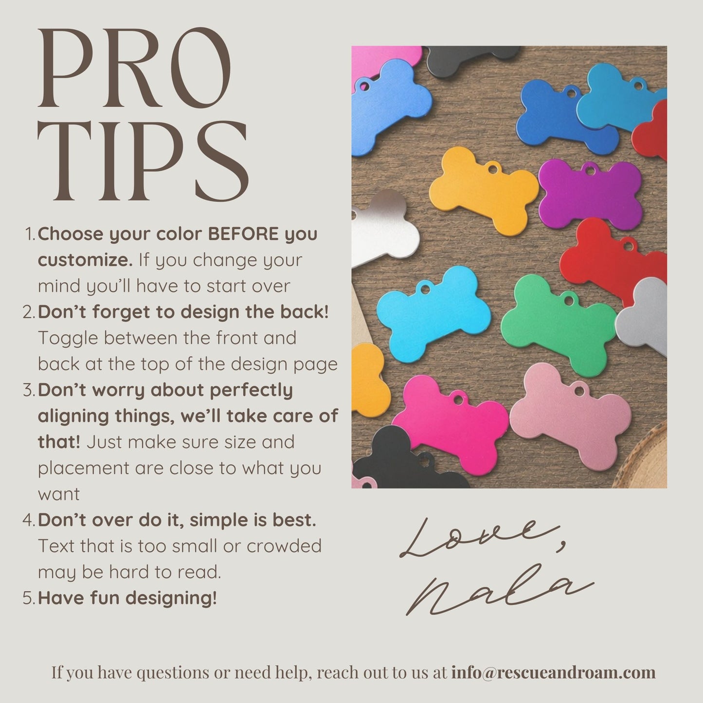 A promotional graphic with the heading 'PRO TIPS' and five design tips for custom pet ID tags, alongside a photo of colorful bone-shaped tags on a wood surface. The text includes a signature reading 'Love, Nala' and contact information at the bottom.