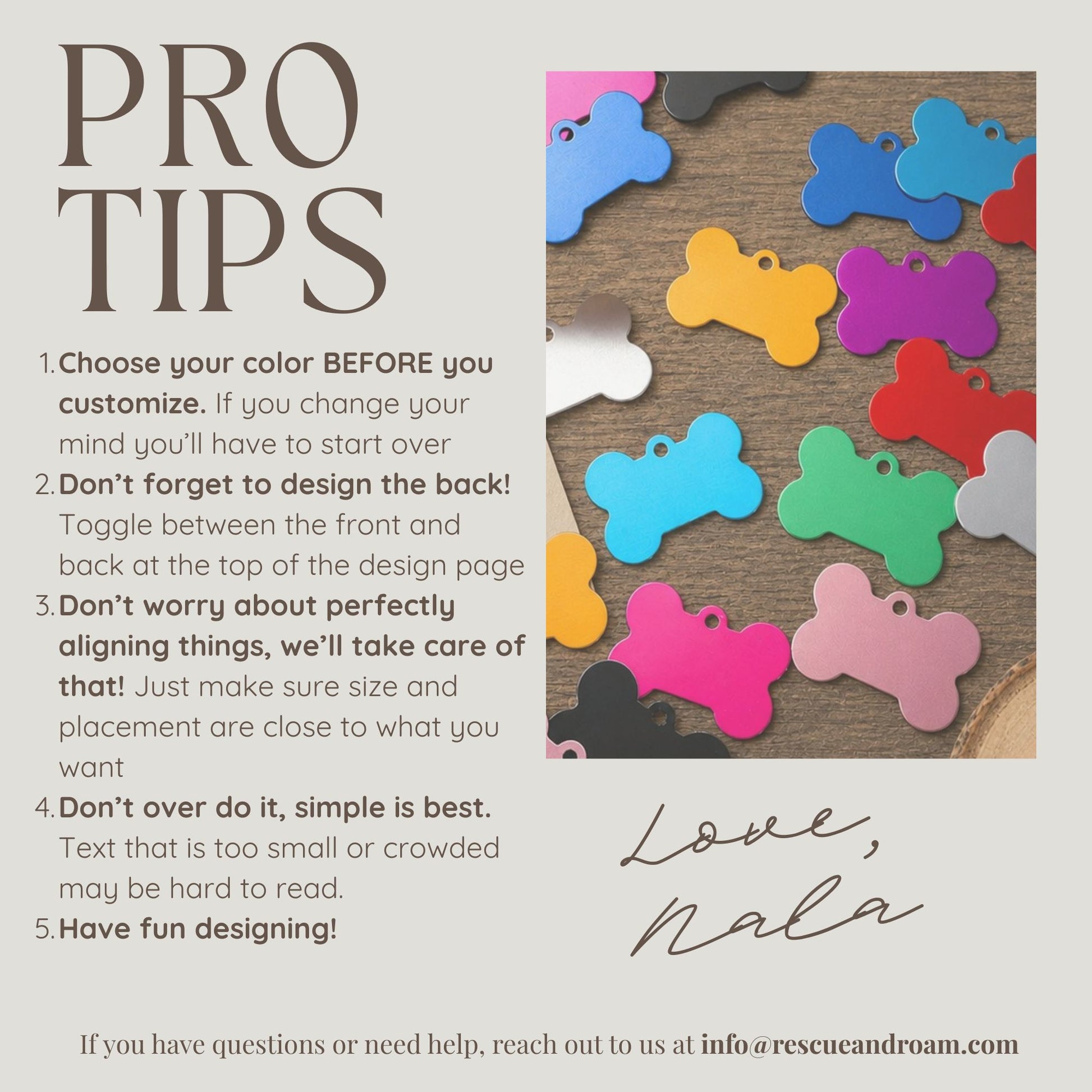 A promotional graphic with the heading 'PRO TIPS' and five design tips for custom pet ID tags, alongside a photo of colorful bone-shaped tags on a wood surface. The text includes a signature reading 'Love, Nala' and contact information at the bottom.